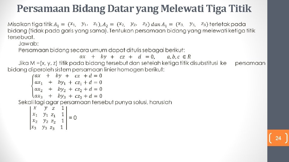 Persamaan Bidang Datar yang Melewati Tiga Titik 24 Persamaan Bidang Datar yang Melewati Tiga Titik 24