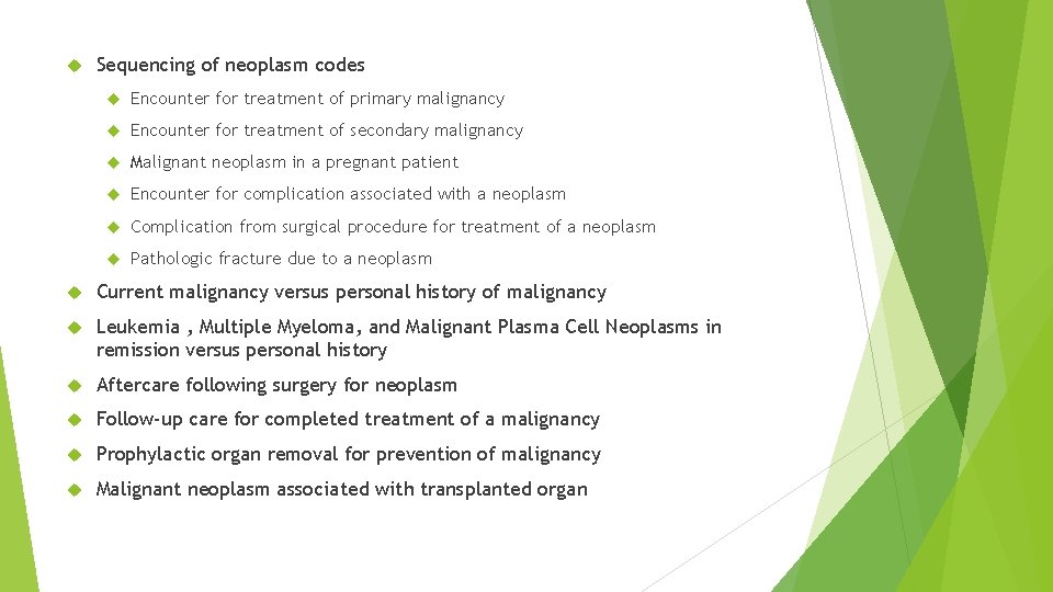 Sequencing of neoplasm codes Encounter for treatment of primary malignancy Encounter for treatment Sequencing of neoplasm codes Encounter for treatment of primary malignancy Encounter for treatment