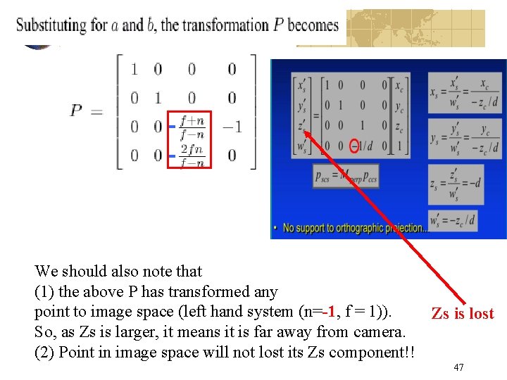 We should also note that (1) the above P has transformed any point to