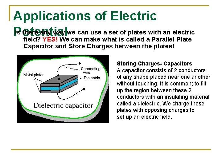 Applications of Electric Is there any way we can use a set of plates