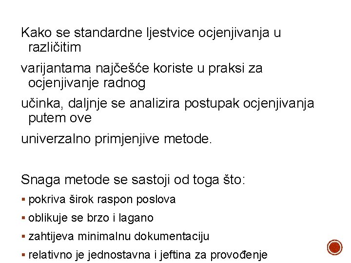 Kako se standardne ljestvice ocjenjivanja u različitim varijantama najčešće koriste u praksi za ocjenjivanje