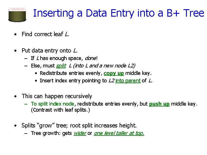 Inserting a Data Entry into a B+ Tree • Find correct leaf L. •