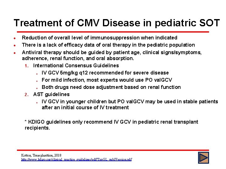 Treatment of CMV Disease in pediatric SOT l l l Reduction of overall level