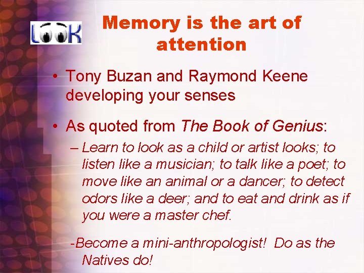 Memory is the art of attention • Tony Buzan and Raymond Keene developing your