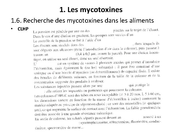 1. Les mycotoxines 1. 6. Recherche des mycotoxines dans les aliments • CLHP 