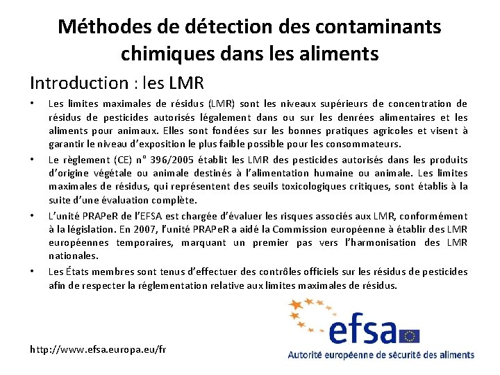 Méthodes de détection des contaminants chimiques dans les aliments Introduction : les LMR •