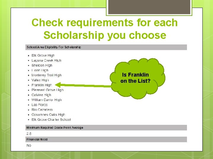 Check requirements for each Scholarship you choose Is Franklin on the List? 