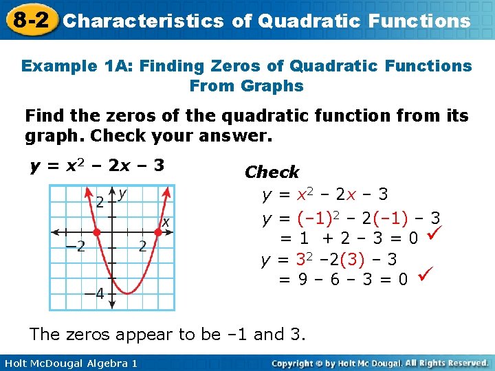 8 -2 Characteristics of Quadratic Functions Example 1 A: Finding Zeros of Quadratic Functions