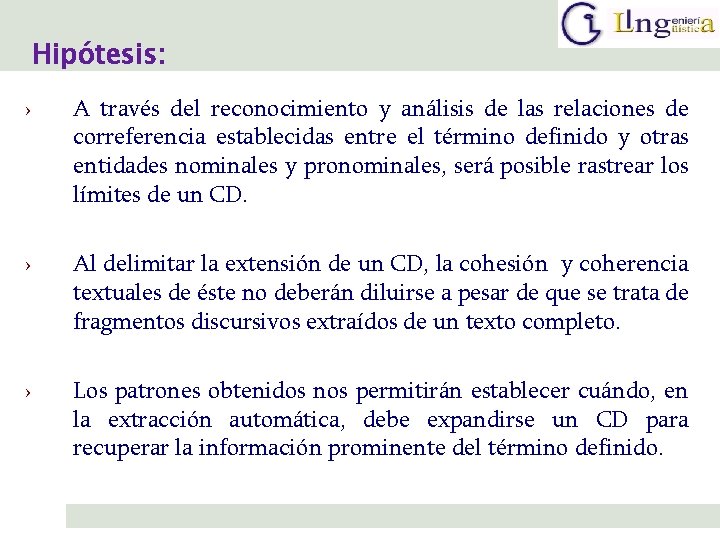 Hipótesis: › A través del reconocimiento y análisis de las relaciones de correferencia establecidas