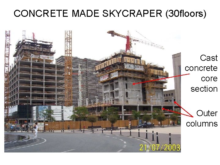 CONCRETE MADE SKYCRAPER (30 floors) Cast concrete core section Outer columns 