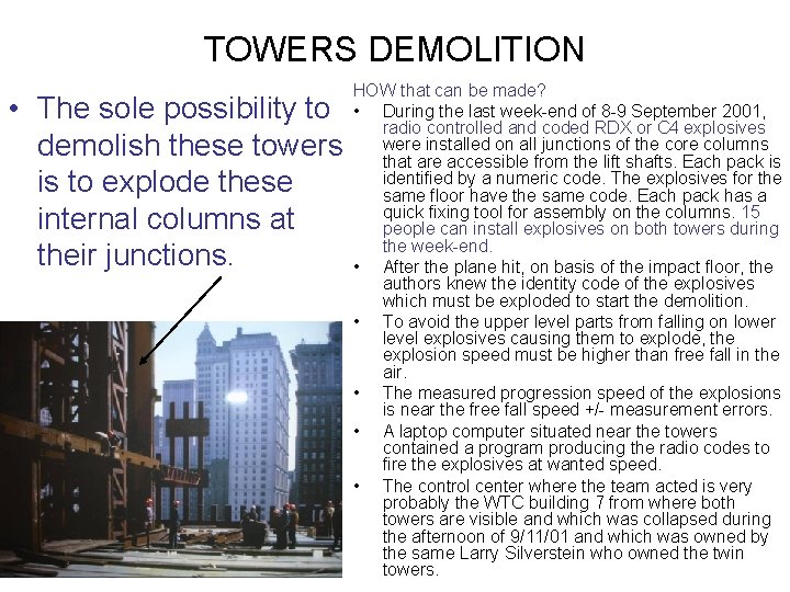 TOWERS DEMOLITION • The sole possibility to demolish these towers is to explode these