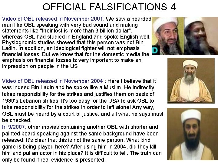OFFICIAL FALSIFICATIONS 4 Video of OBL released in November 2001: We saw a bearded