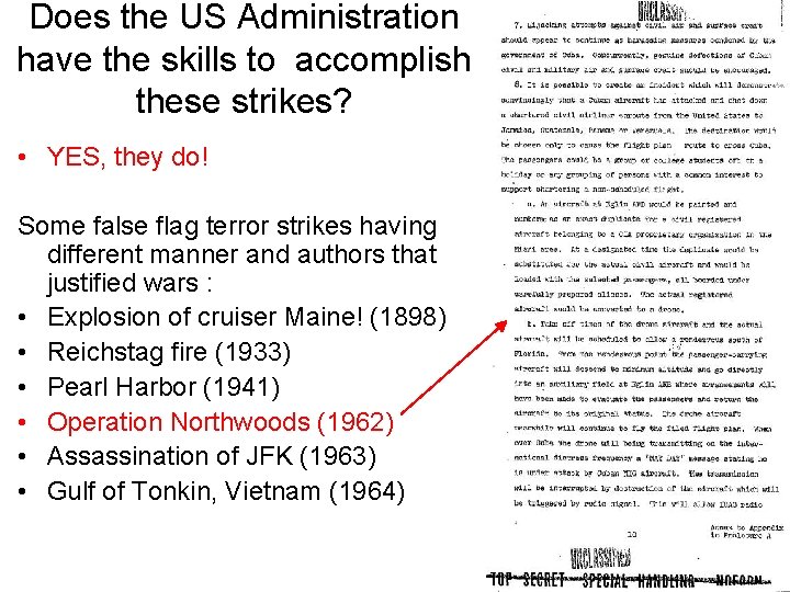 Does the US Administration have the skills to accomplish these strikes? • YES, they Does the US Administration have the skills to accomplish these strikes? • YES, they