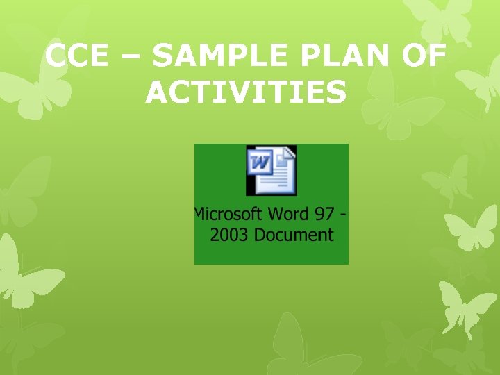 CCE – SAMPLE PLAN OF ACTIVITIES 