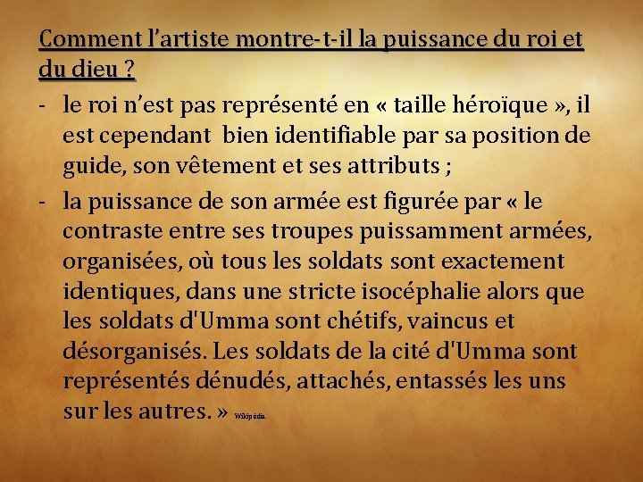 Comment l’artiste montre-t-il la puissance du roi et du dieu ? - le roi