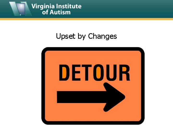 Upset by Changes 