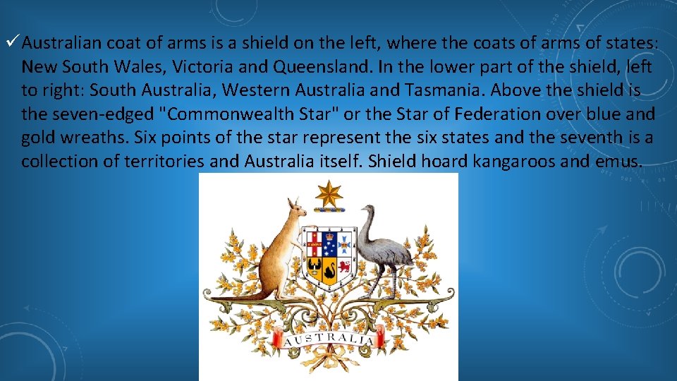 üAustralian coat of arms is a shield on the left, where the coats of