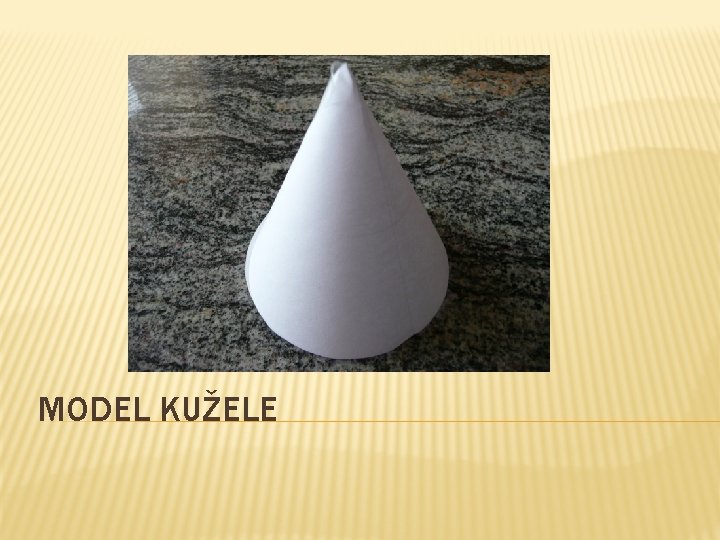 MODEL KUŽELE 