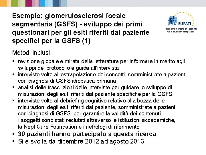 Esempio: glomerulosclerosi focale segmentaria (GSFS) - sviluppo dei primi questionari per gli esiti riferiti