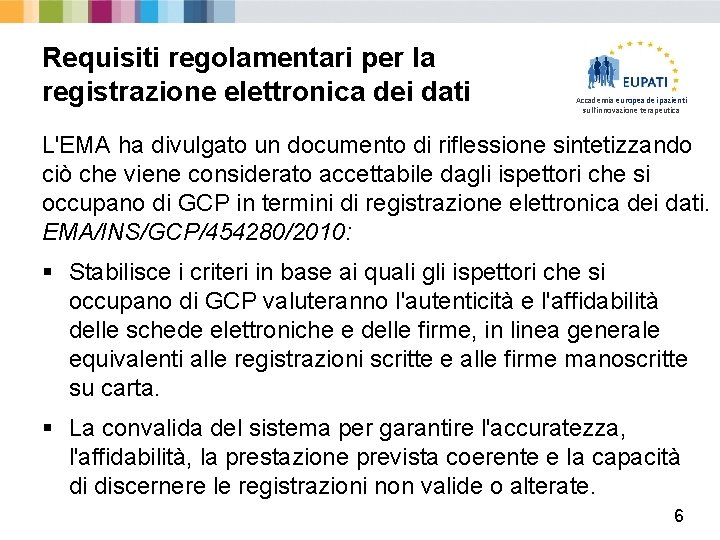 Requisiti regolamentari per la registrazione elettronica dei dati Accademia europea dei pazienti sull'innovazione terapeutica