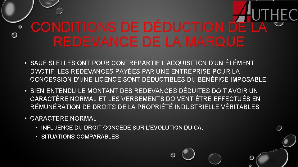 CONDITIONS DE DÉDUCTION DE LA REDEVANCE DE LA MARQUE • SAUF SI ELLES ONT