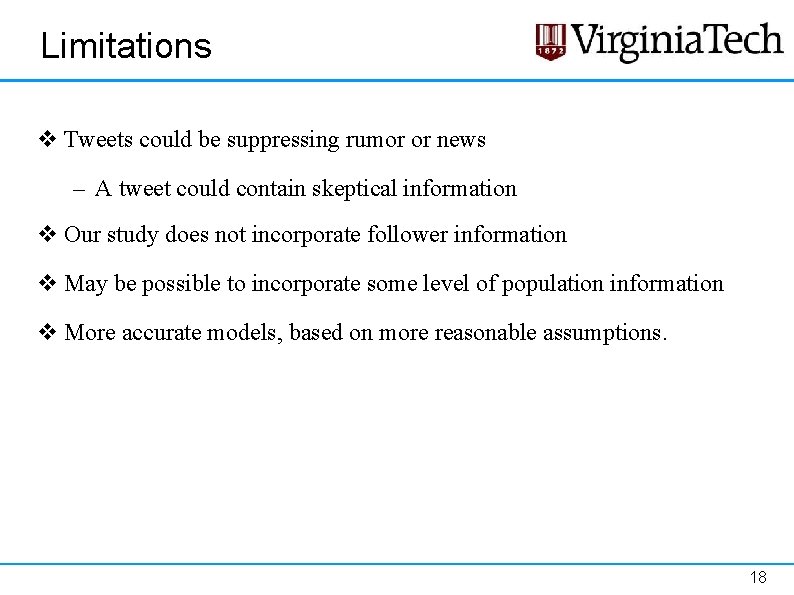 Limitations v Tweets could be suppressing rumor or news – A tweet could contain Limitations v Tweets could be suppressing rumor or news – A tweet could contain