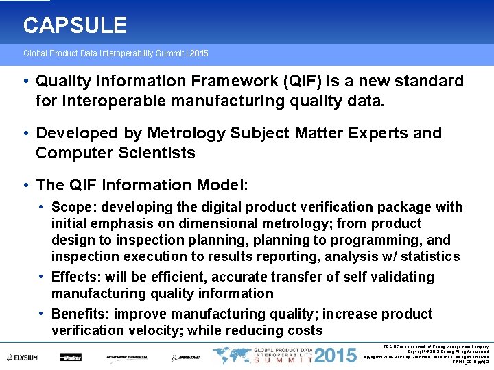 CAPSULE Global Product Data Interoperability Summit | 2015 • Quality Information Framework (QIF) is
