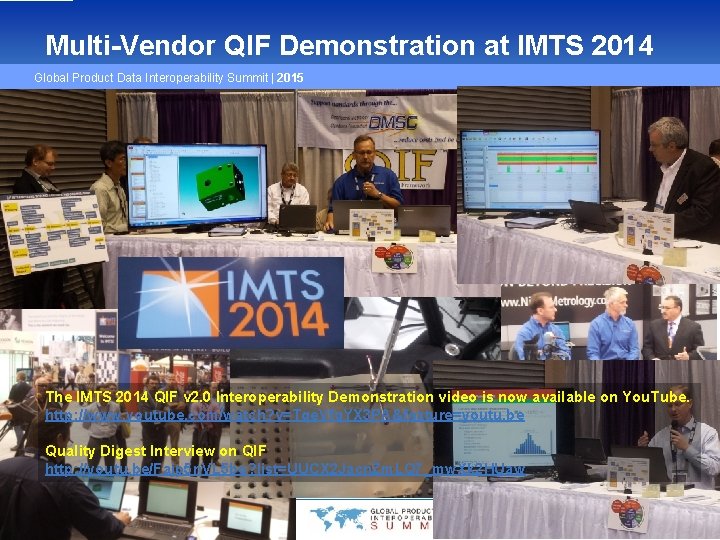 Multi-Vendor QIF Demonstration at IMTS 2014 Global Product Data Interoperability Summit | 2015 The