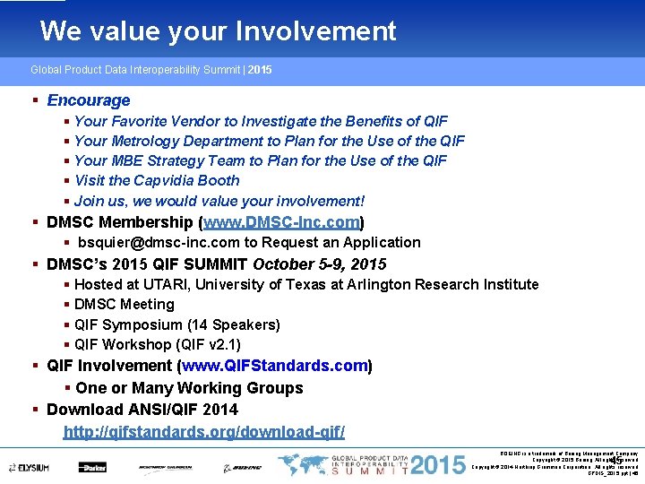 We value your Involvement Global Product Data Interoperability Summit | 2015 Encourage Your Favorite