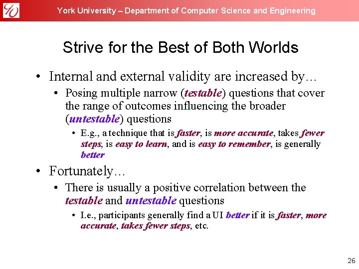 York University – Department of Computer Science and Engineering Strive for the Best of