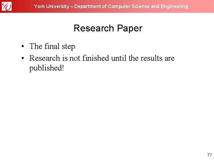 York University – Department of Computer Science and Engineering Research Paper • The final