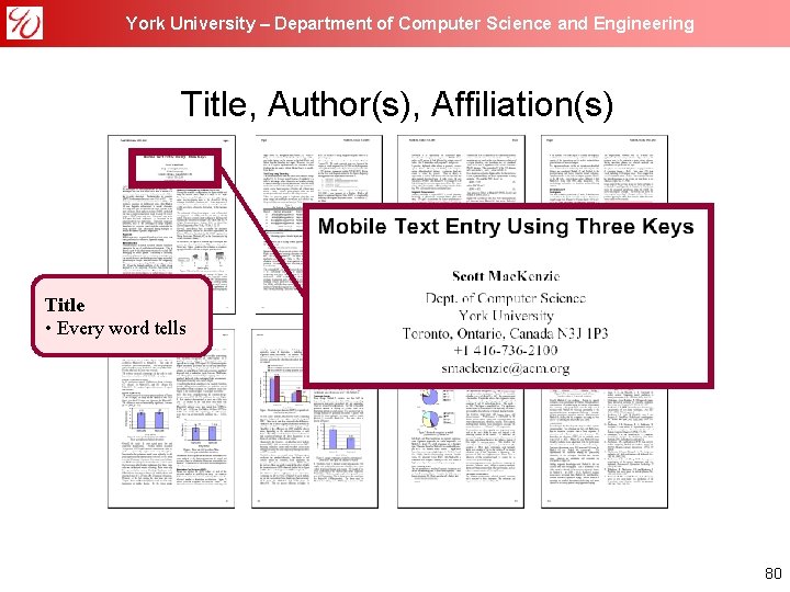 York University – Department of Computer Science and Engineering Title, Author(s), Affiliation(s) Title •