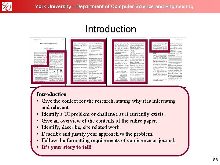 York University – Department of Computer Science and Engineering Introduction • Give the context