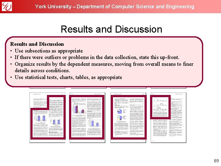 York University – Department of Computer Science and Engineering Results and Discussion • Use