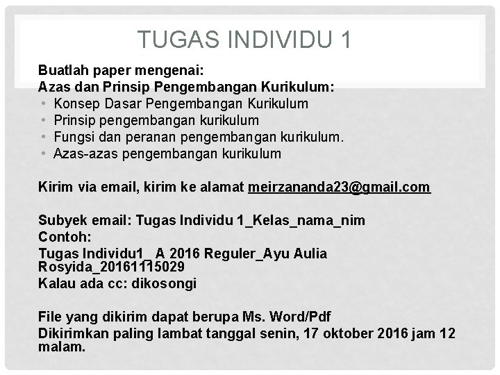 TUGAS INDIVIDU 1 Buatlah paper mengenai: Azas dan Prinsip Pengembangan Kurikulum: • Konsep Dasar