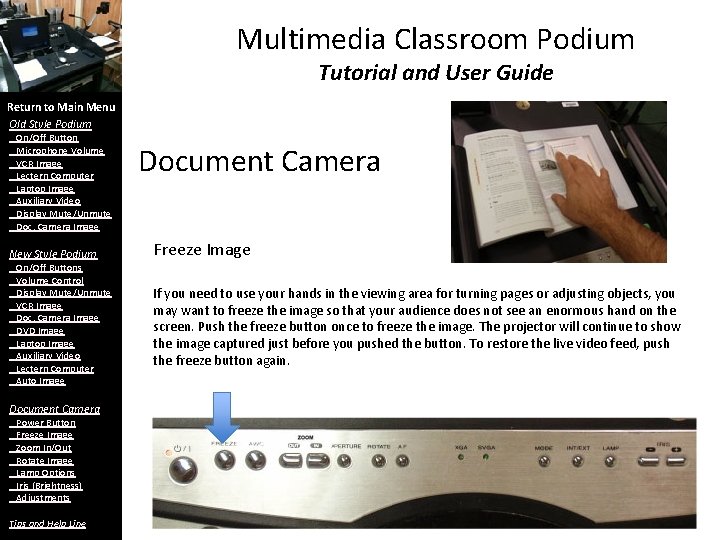 Multimedia Classroom Podium Tutorial and User Guide Return to Main Menu Old Style Podium