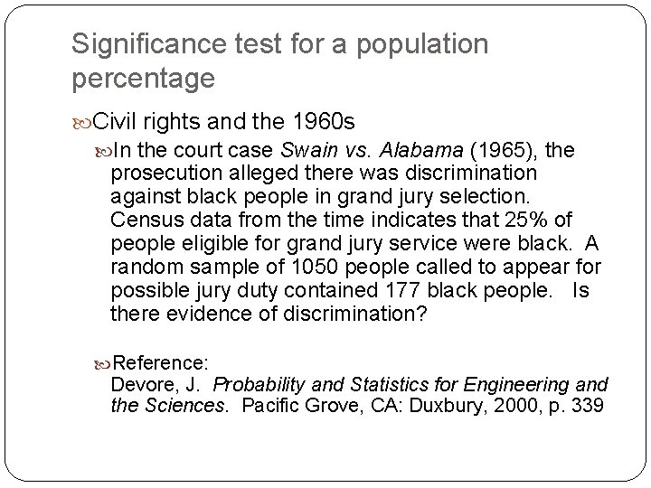 Significance test for a population percentage Civil rights and the 1960 s In the