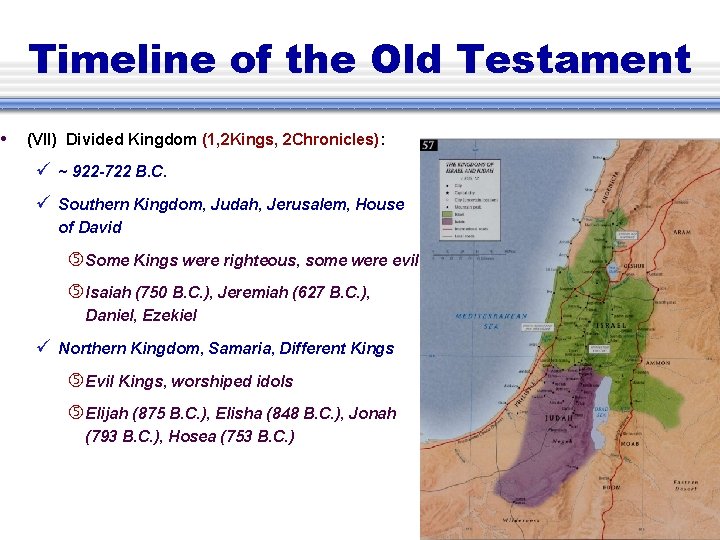 • Timeline of the Old Testament (VII) Divided Kingdom (1, 2 Kings, 2