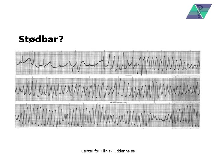 Stødbar? Center for Klinisk Uddannelse 