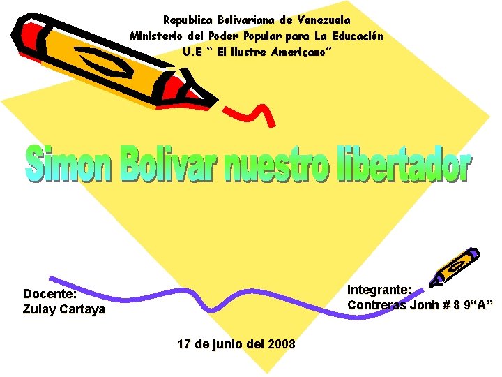 Republica Bolivariana de Venezuela Ministerio del Poder Popular para La Educación U. E “