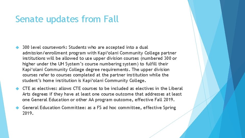 Senate updates from Fall 300 level coursework: Students who are accepted into a dual Senate updates from Fall 300 level coursework: Students who are accepted into a dual