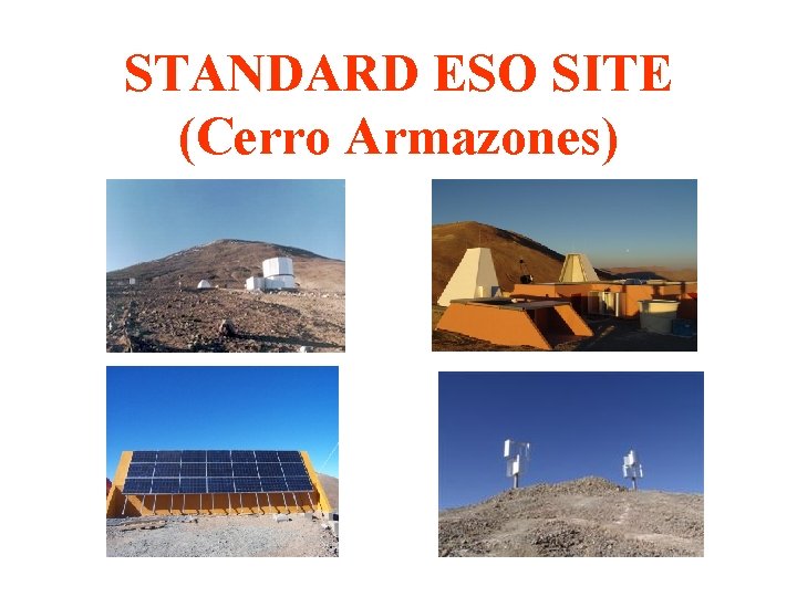 STANDARD ESO SITE (Cerro Armazones) 