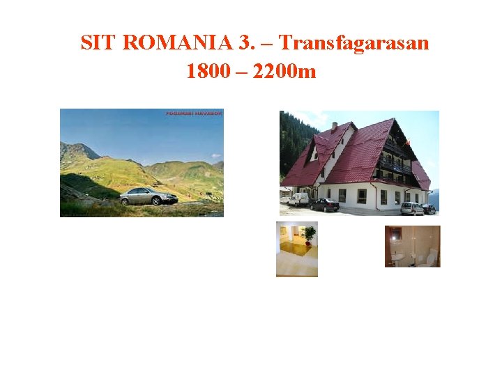 SIT ROMANIA 3. – Transfagarasan 1800 – 2200 m 