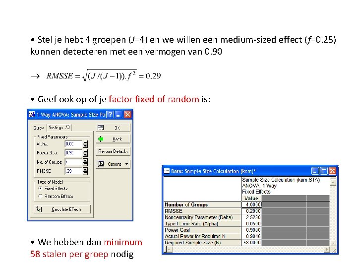  • Stel je hebt 4 groepen (J=4) en we willen een medium-sized effect