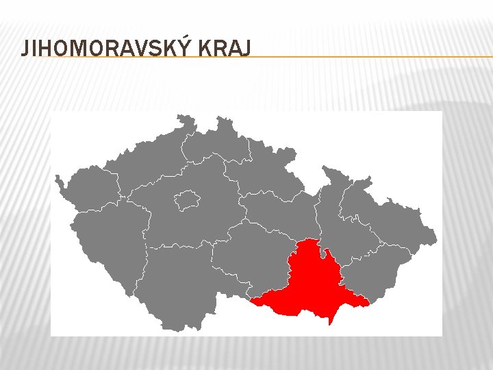 JIHOMORAVSKÝ KRAJ 