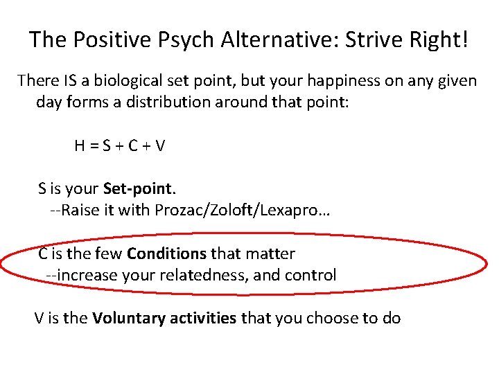 The Positive Psych Alternative: Strive Right! There IS a biological set point, but your