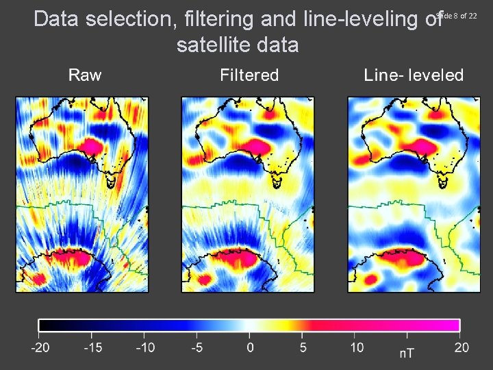 Data selection, filtering and line-leveling of satellite data Slide 8 of 22 