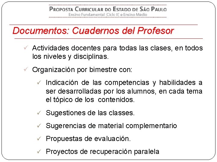 Documentos: Cuadernos del Profesor ü Actividades docentes para todas las clases, en todos los