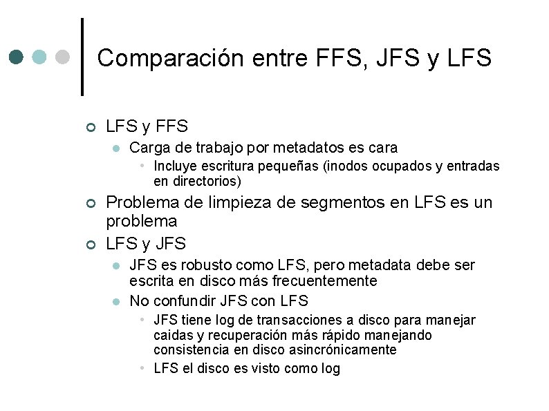Comparación entre FFS, JFS y LFS ¢ LFS y FFS l Carga de trabajo