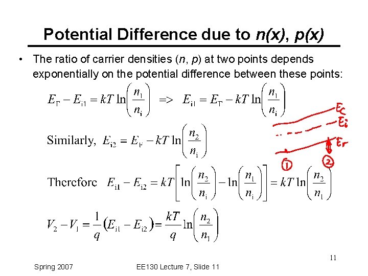 Potential Difference due to n(x), p(x) • The ratio of carrier densities (n, p)